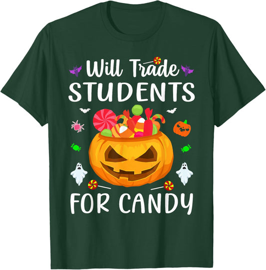 Will Trade Students For Candy Teacher Halloween Costume T-Shirt - T-Shirt | Forest