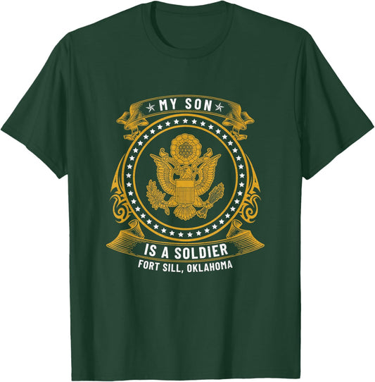 My Son Is A Soldier At Fort Sill Ok US Army Field Artillery T-Shirt - T-Shirt | Forest