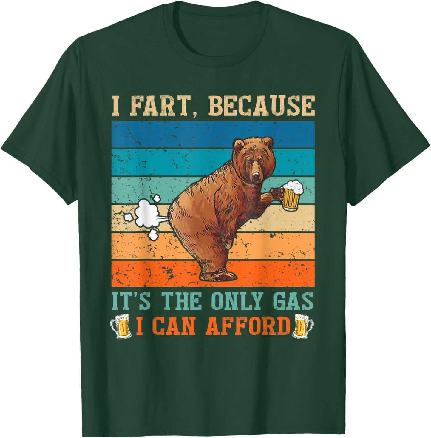 I Fart Because it's The Only Gas I Can Afford Funny Quote T-Shirt - T-Shirt | Forest