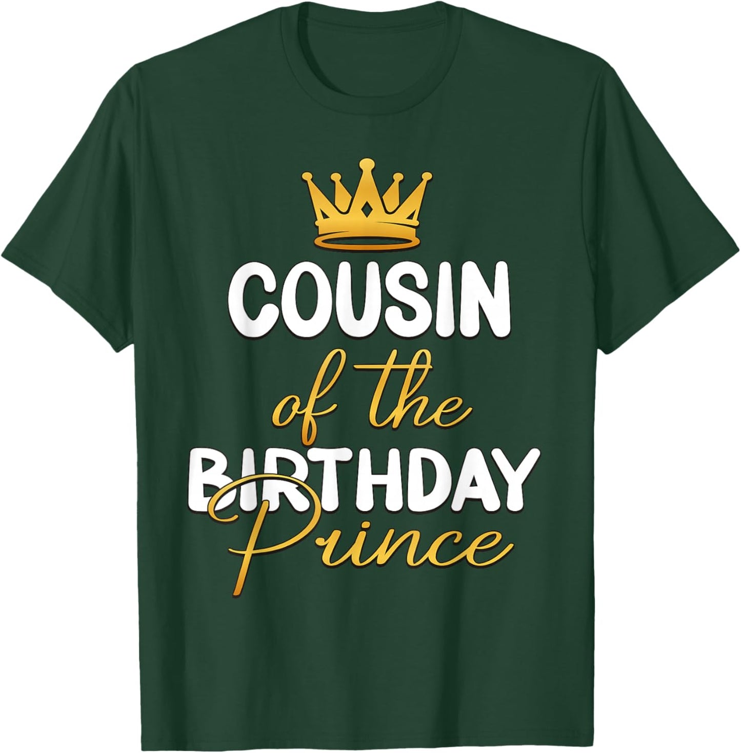 Cousin Of The Birthday Prince Boy Bday Party Idea T-Shirt - T-Shirt | Forest