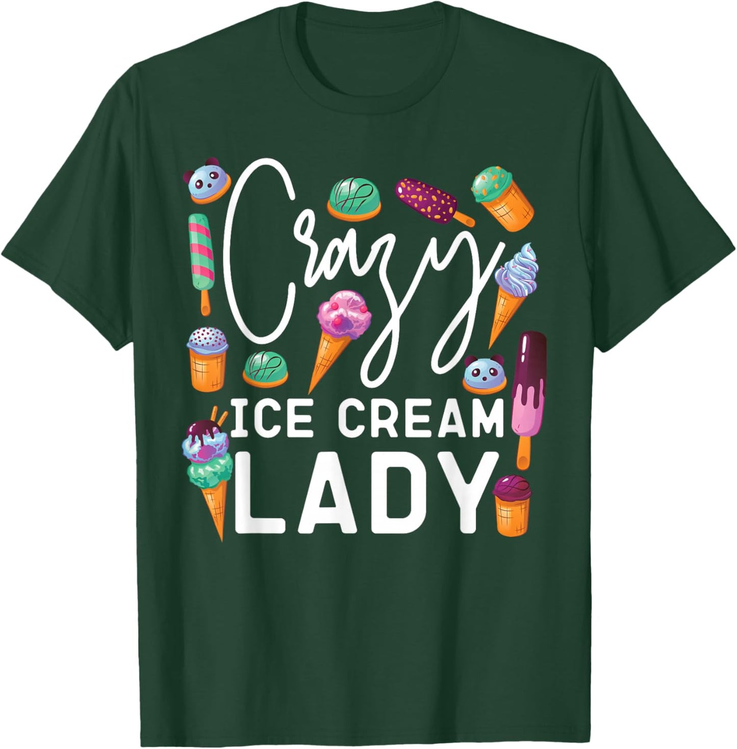 Ice Cream Girl Cone Popsicle Crazy Ice Cream Lady T-Shirt - T-Shirt | Forest
