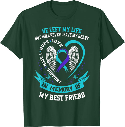 Loss In Memory of my Best Friend Suicide Awareness Ribbon T-Shirt - T-Shirt | Forest