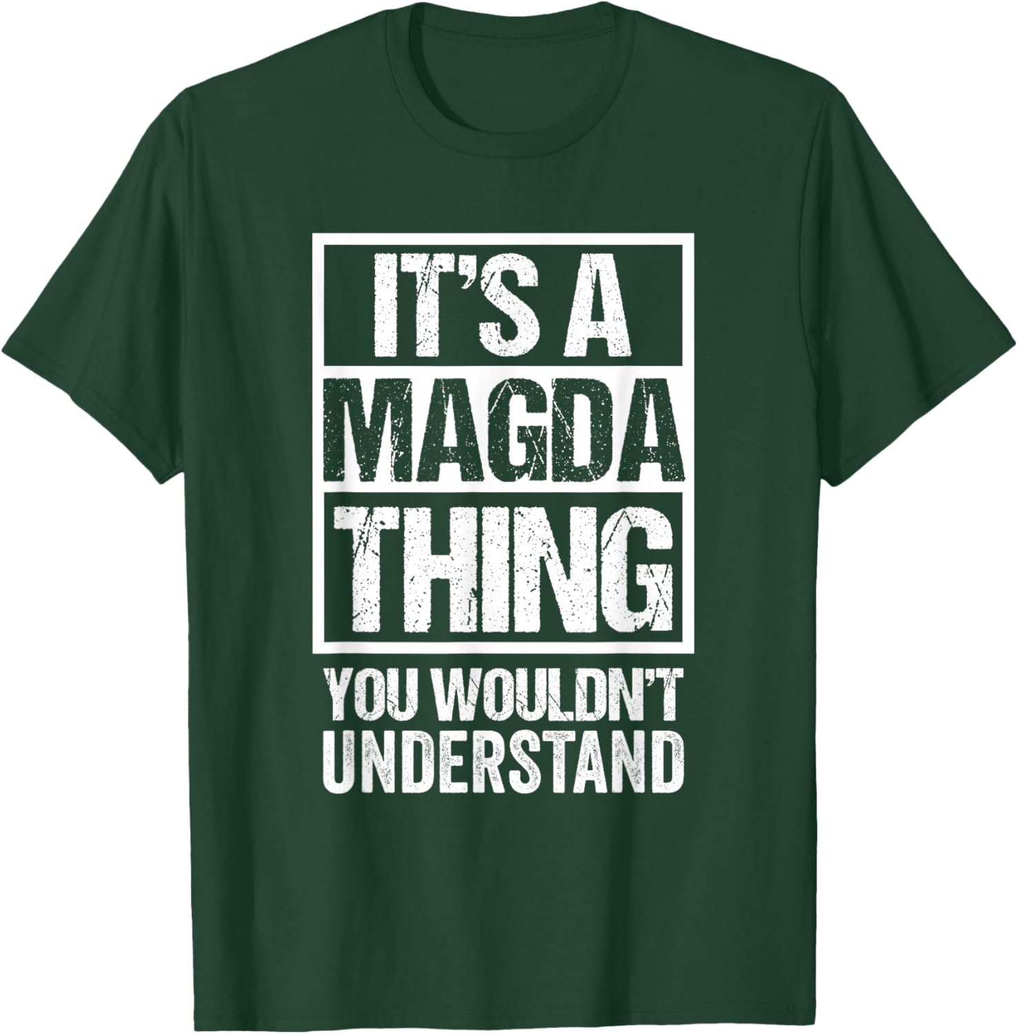 It's A Magda Thing You Wouldn't Understand First Name T-Shirt - T-Shirt | Forest