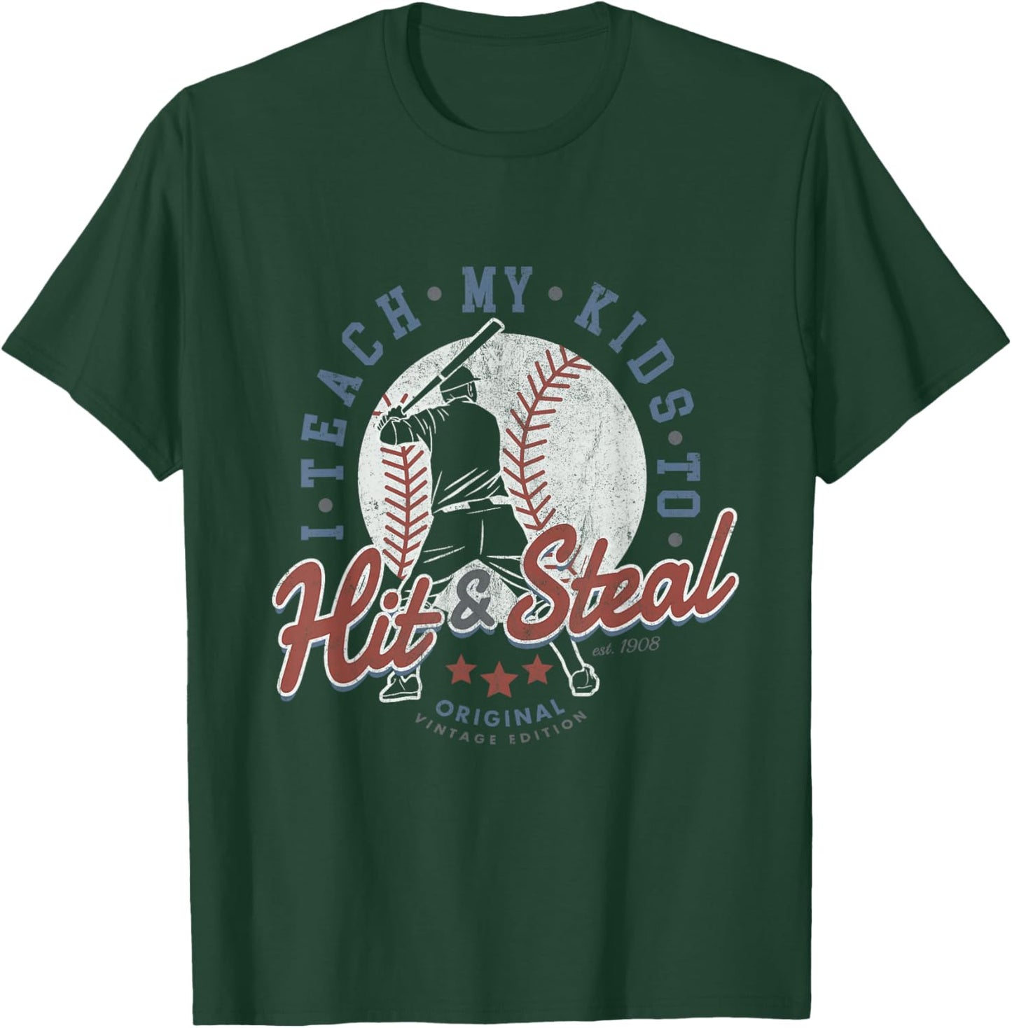 I Teach My Kids To Hit And Steal Baseball Coaching Softball T-Shirt - T-Shirt | Forest
