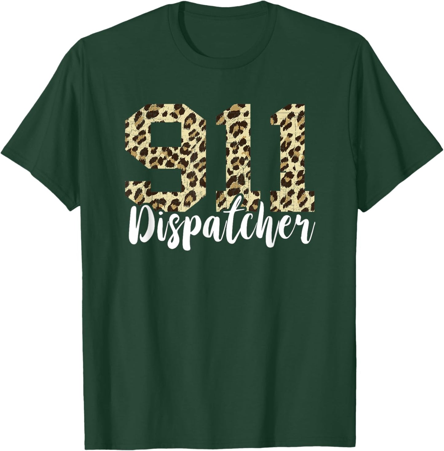 Dispatcher 911 Leopard Operator On Thin Yellow Line Call T-Shirt - T-Shirt | Forest