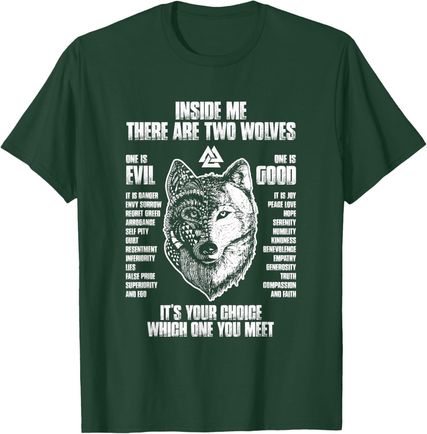 Inside me there are two wolves it's your choice T-Shirt - T-Shirt | Forest