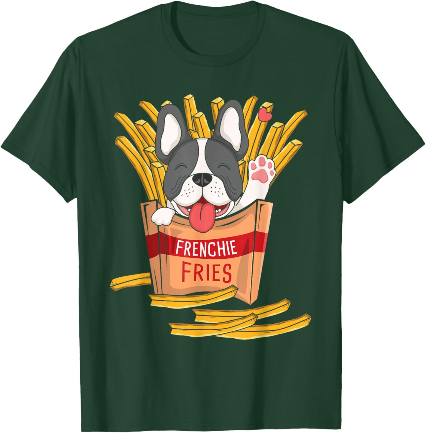 Frenchie Fries - French Bulldog Fast Food French Fries Lover Men Women Kids T-Shirt - T-Shirt | Forest