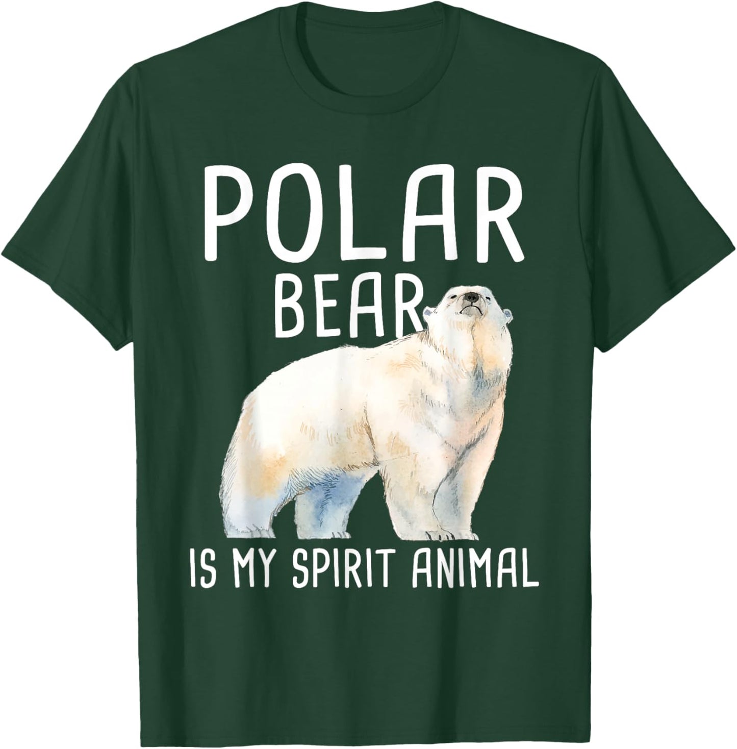 Polar Bear Is My Spirit Animal - Wildlife Lover Zookeeper T-Shirt - T-Shirt | Forest
