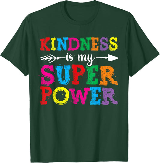Women Kindness Shirts, Kindness Is My Superpower Unity Day T-Shirt - T-Shirt | Forest