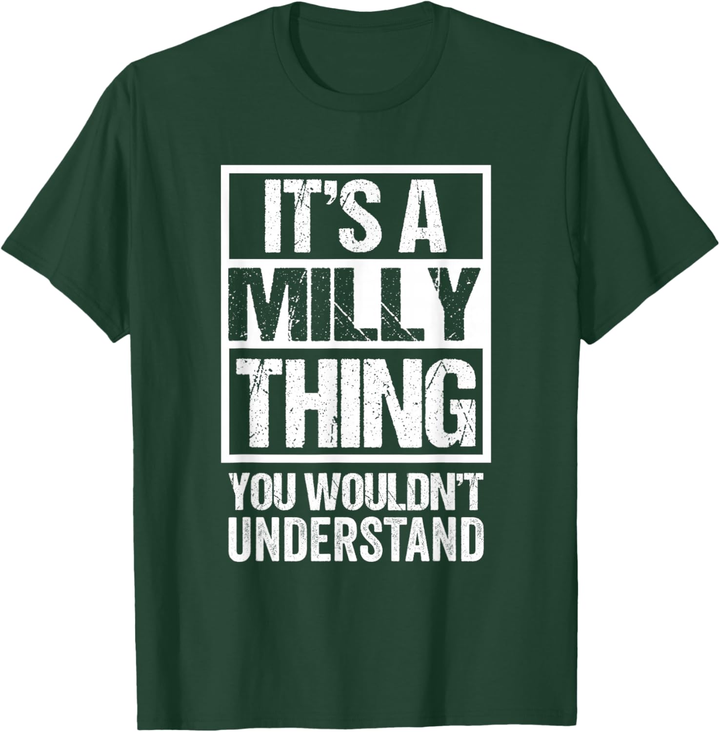 It's A Milly Thing You Wouldn't Understand First Name T-Shirt - T-Shirt | Forest
