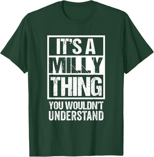 It's A Milly Thing You Wouldn't Understand First Name T-Shirt - T-Shirt | Forest