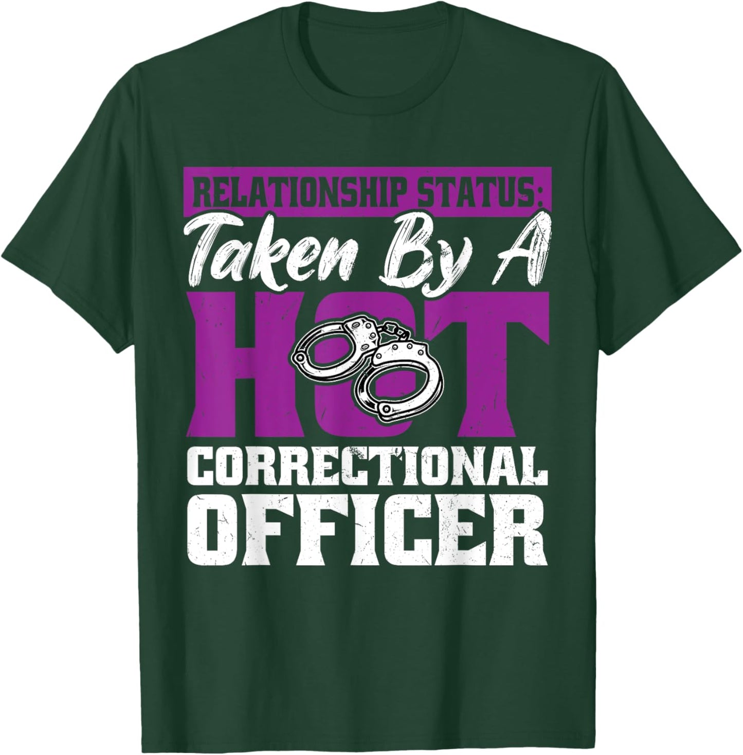 Wife or Girlfriend Of A Corrections Officer T-Shirt - T-Shirt | Forest