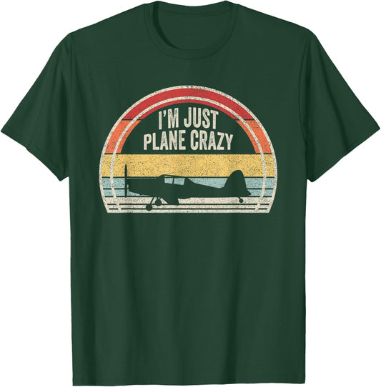 Catch Some Rays Vintage Retro I'm Just Plane Crazy Funny Airplane Pilot - Black, Small T-Shirt - T-Shirt | Forest