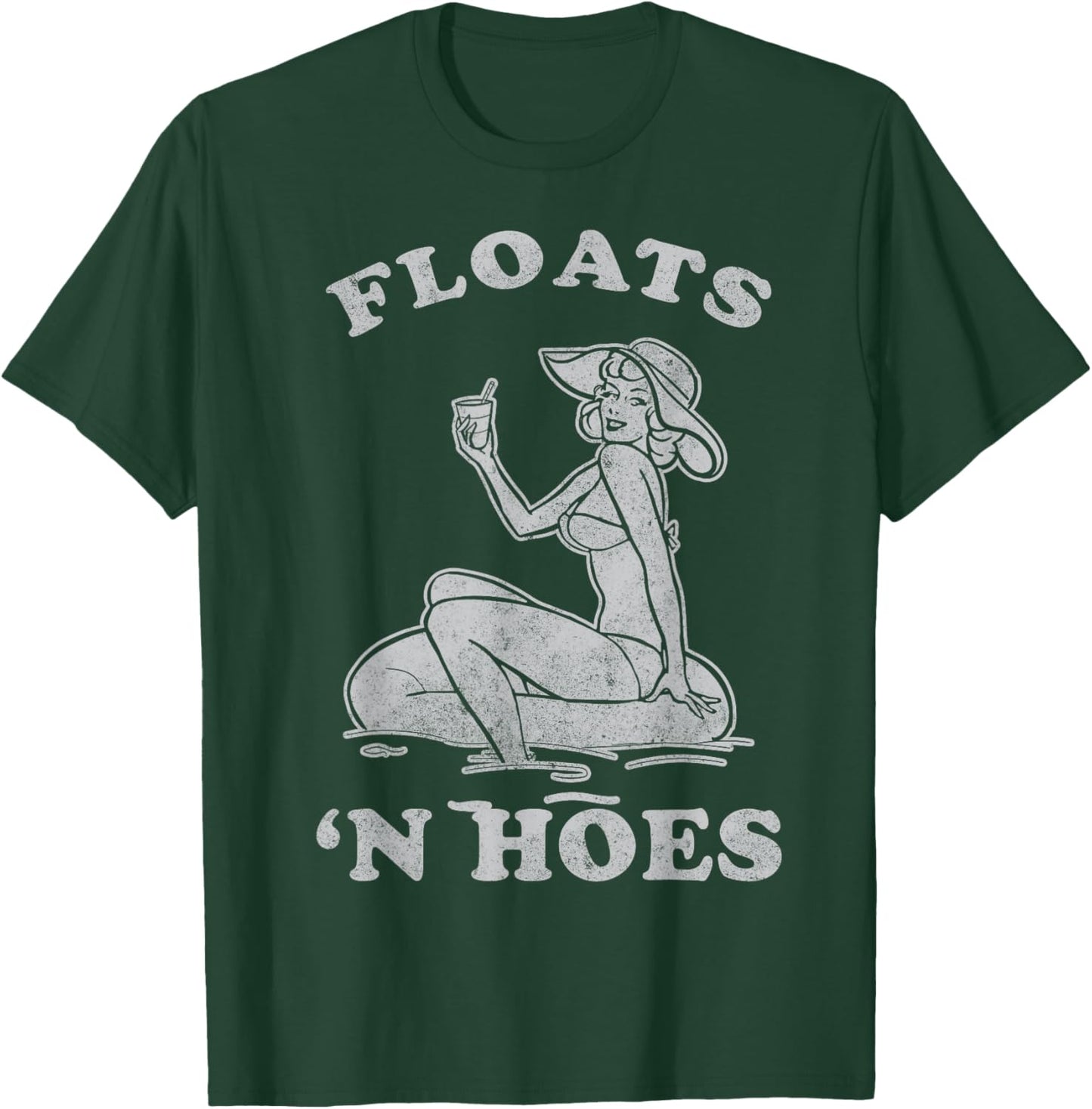 Floats and Hoes Funny Float Trip Tubing River Float T-Shirt - T-Shirt | Forest