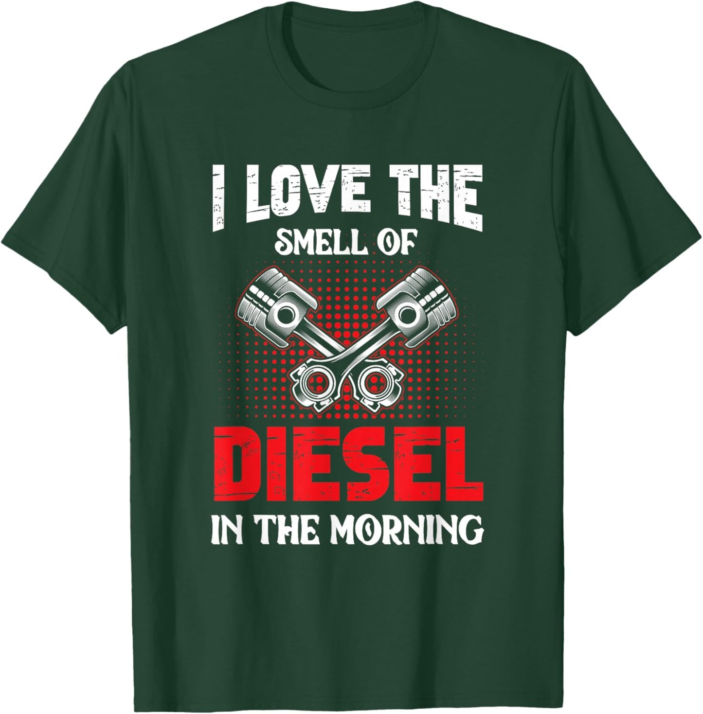 Auto Mechanic I Love The Diesel Smell Mechanical T-Shirt - T-Shirt | Forest