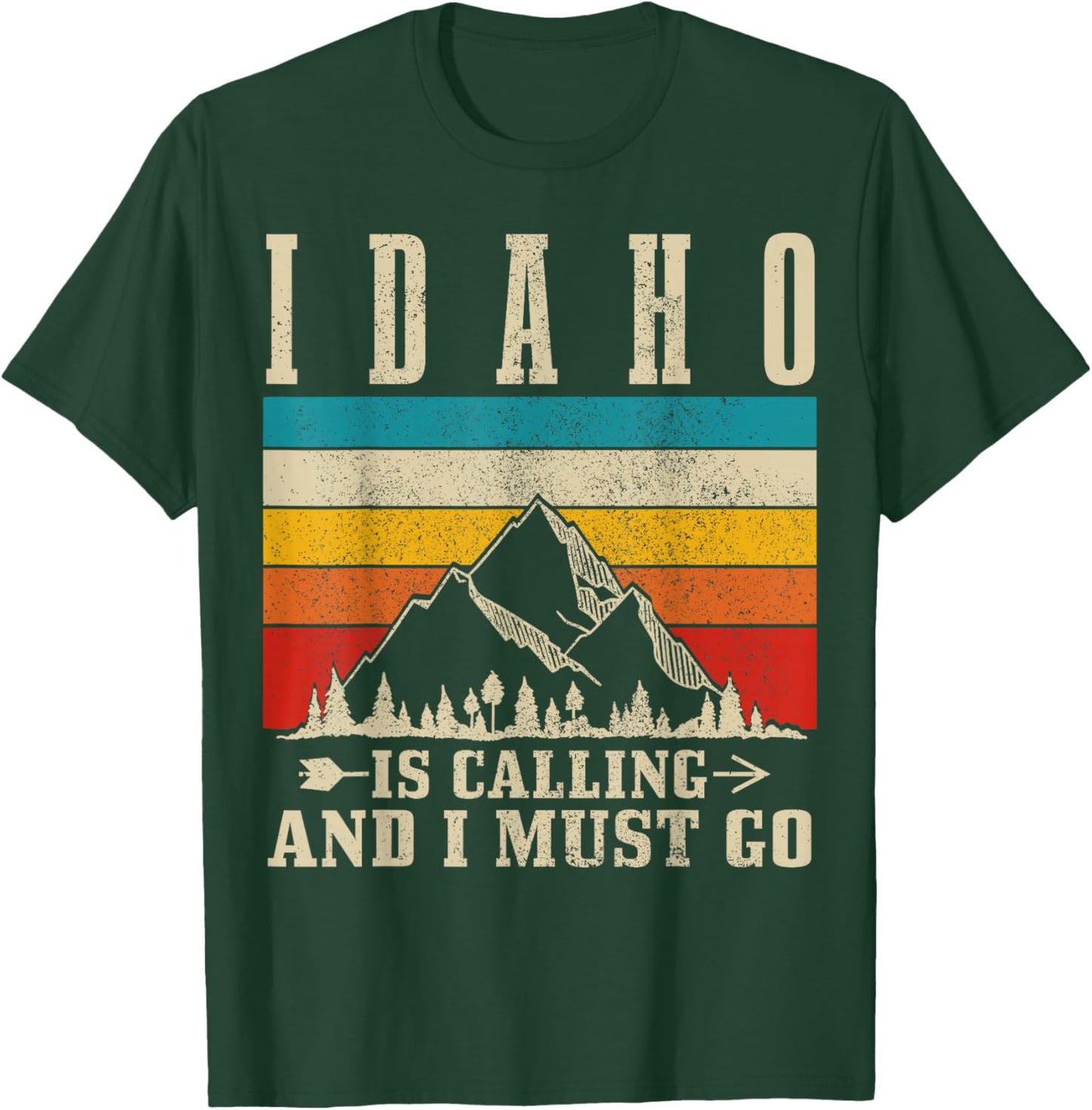 Idaho Is Calling & I Must Go Vintage Mountains Hiking Hiker T-Shirt - T-Shirt | Forest