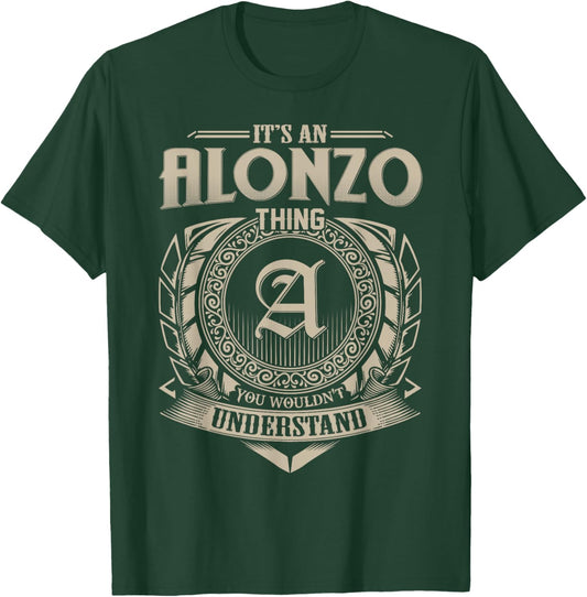 It's An ALONZO Thing You Wouldn't Understand Name Vintage T-Shirt - T-Shirt | Forest