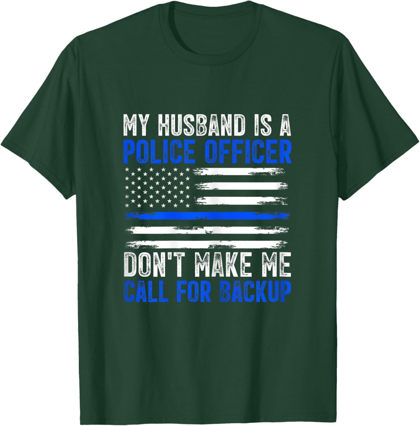 My Husband Is A Police Officer T-Shirt - T-Shirt | Forest