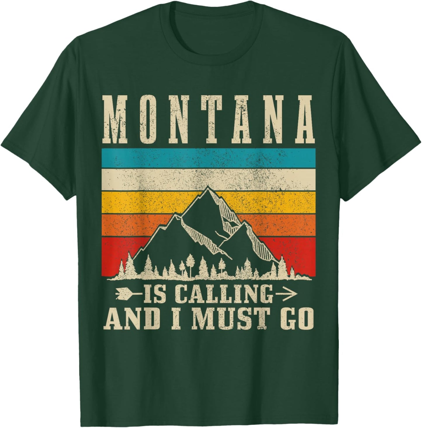 Montana Is Calling & I Must Go Vintage Mountains Hiking T-Shirt - T-Shirt | Forest