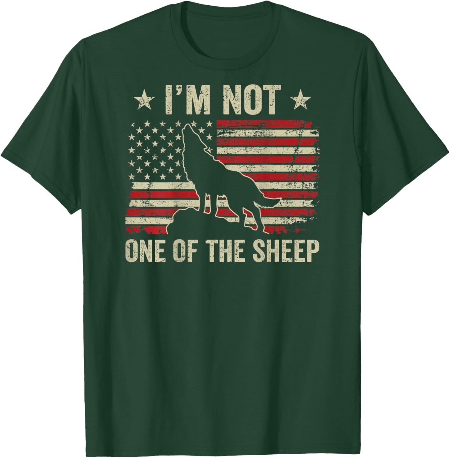 I'm Not One Of The Sheep - Patriotic Wolves Wolf (ON BACK) T-Shirt - T-Shirt | Forest