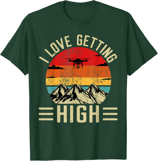 I Love Getting High T-Shirt - T-Shirt | Forest