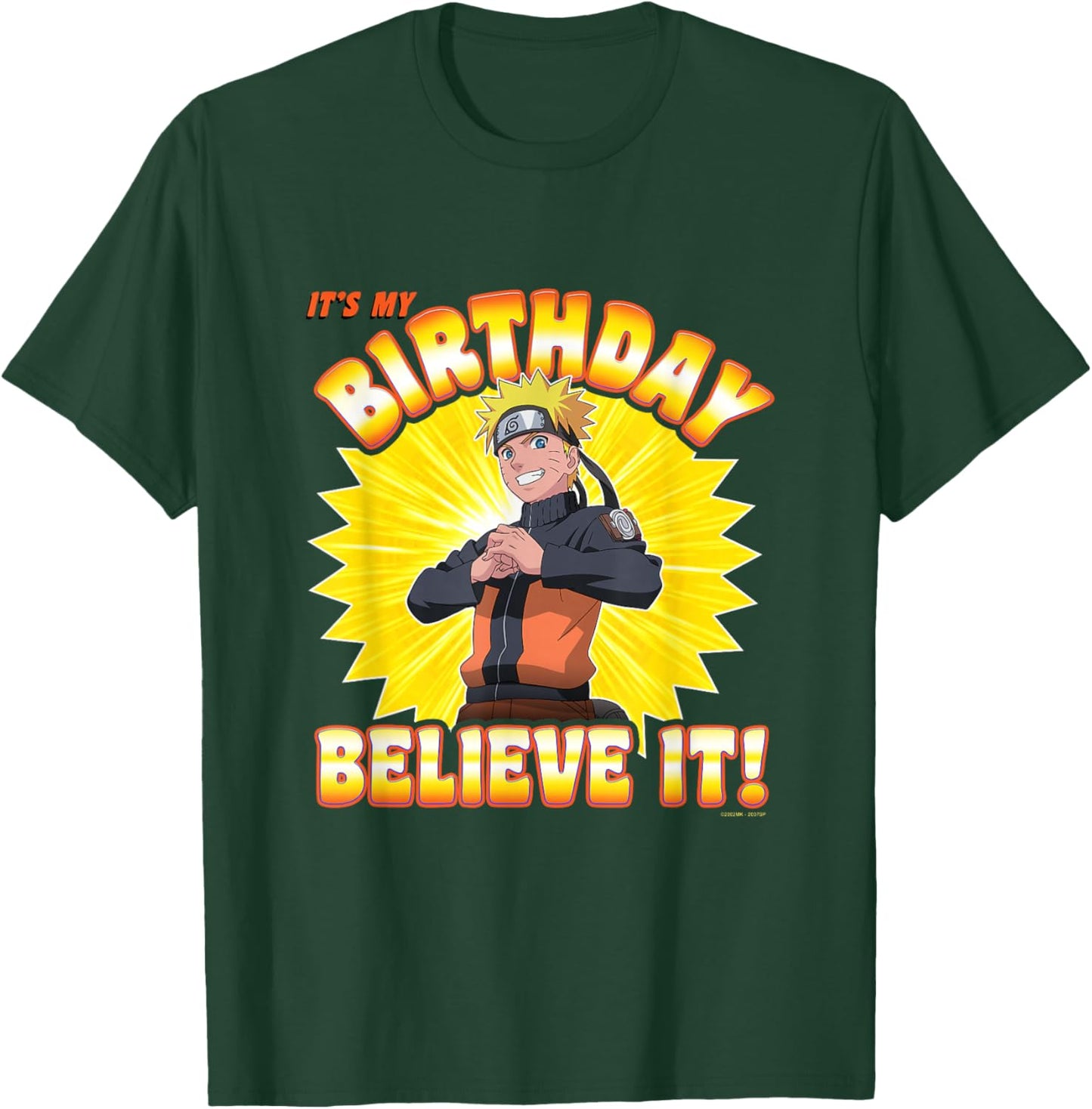 Naruto Shippuden Birthday Believe It Anime T-Shirt - T-Shirt | Forest