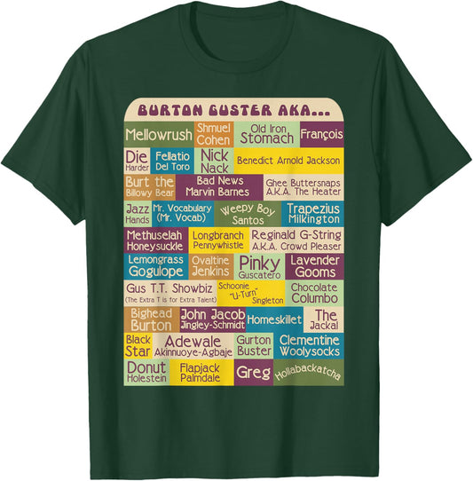 Burton Guster AKA... T-Shirt - T-Shirt | Forest