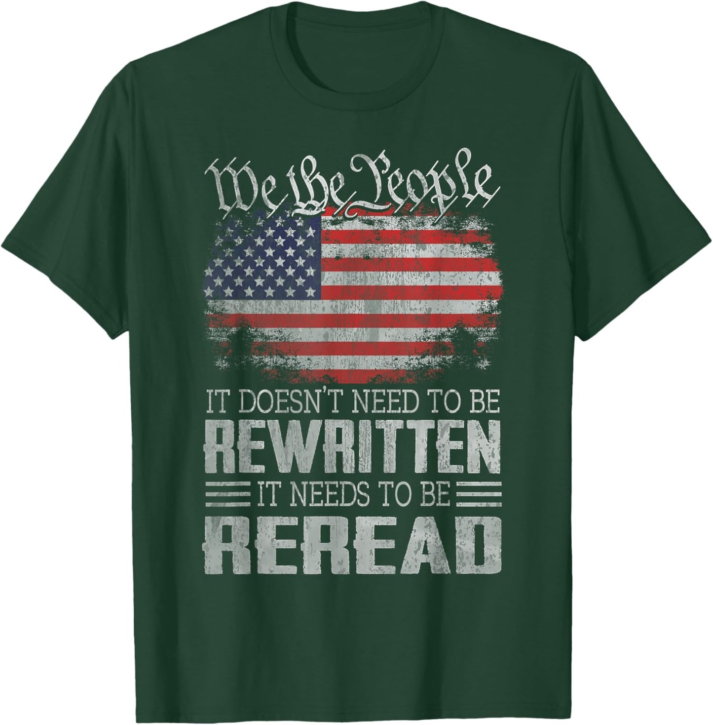 US Flag Constitution of The USA Needs to Be Reread T-Shirt - T-Shirt | Forest