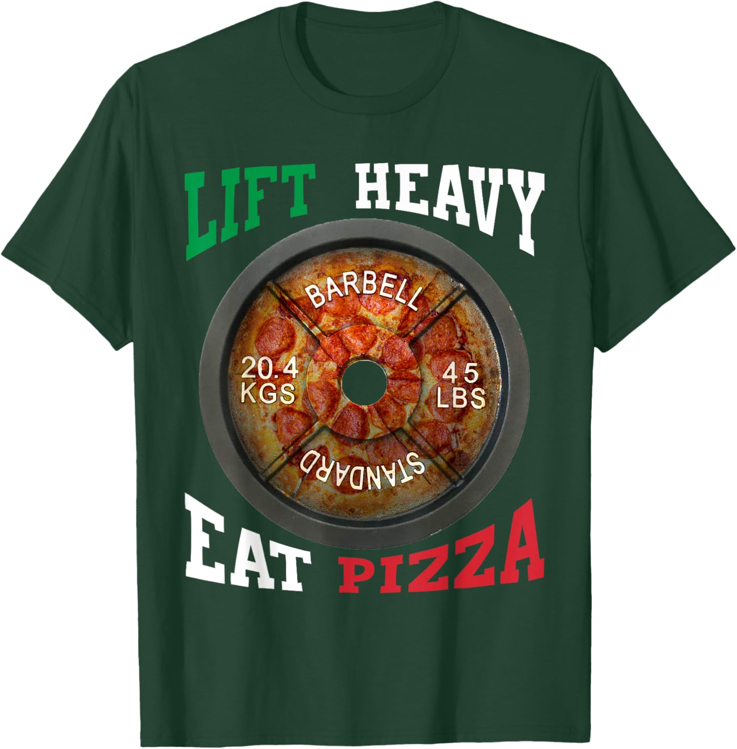 Funny Novelty Lift Heavy Eat Pizza Weightlifting Gym T-Shirt - T-Shirt | Forest