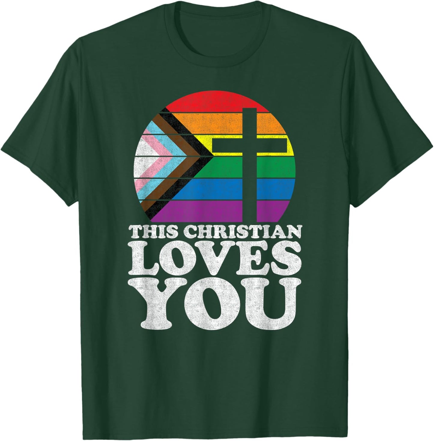 Christian Ally Pride Shirt This Christian Loves You T-Shirt - T-Shirt | Forest