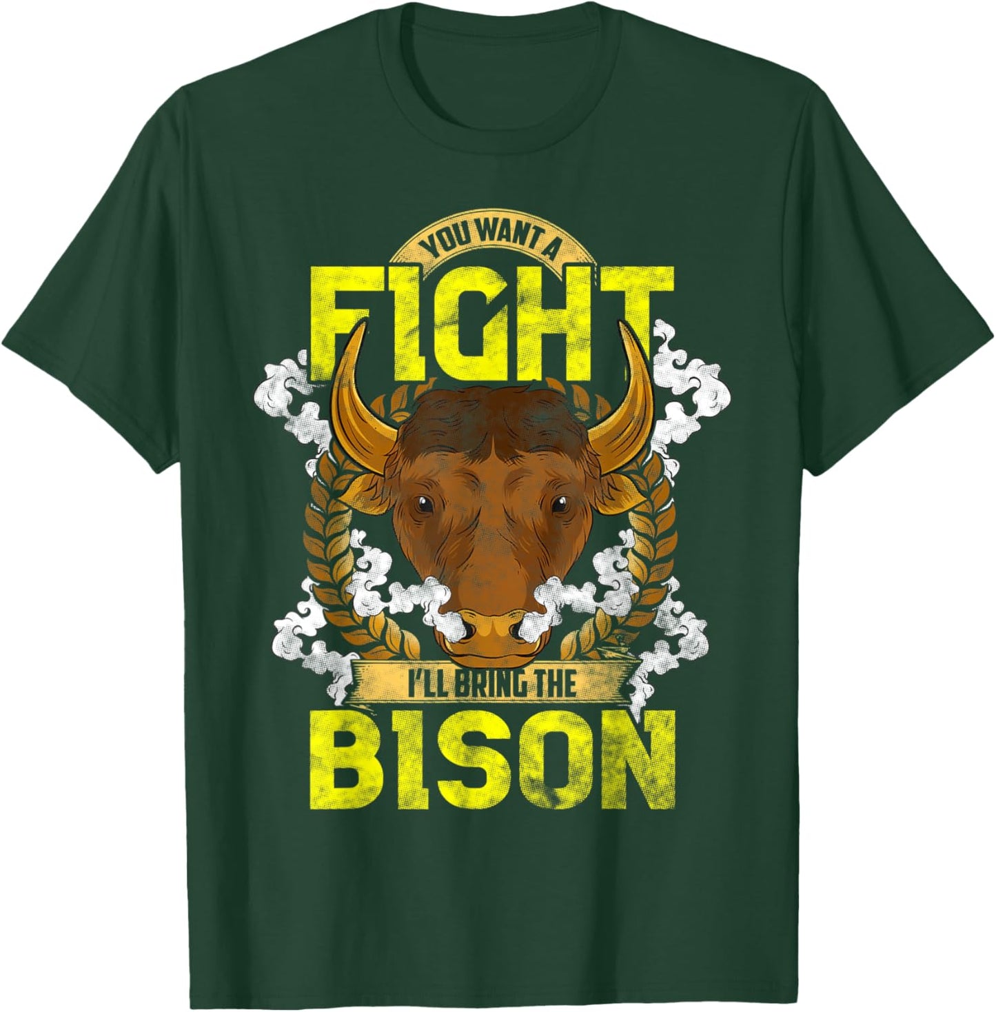 Want To Fight I'll Bring The Bison AmericanTee Bison Lovers T-Shirt - T-Shirt | Forest