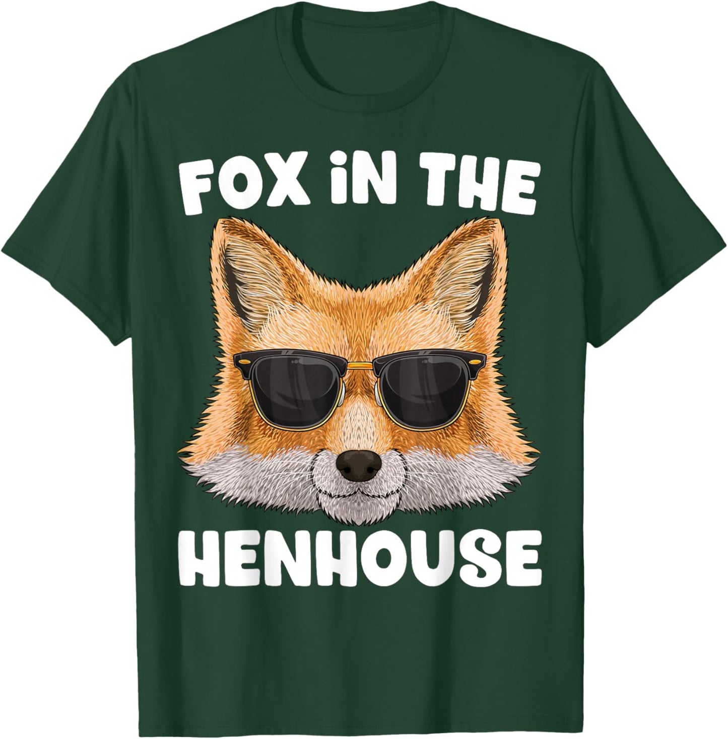 Fox In The Henhouse Funny Cute Fox Pun Don't Care Sarcastic T-Shirt - T-Shirt | Forest