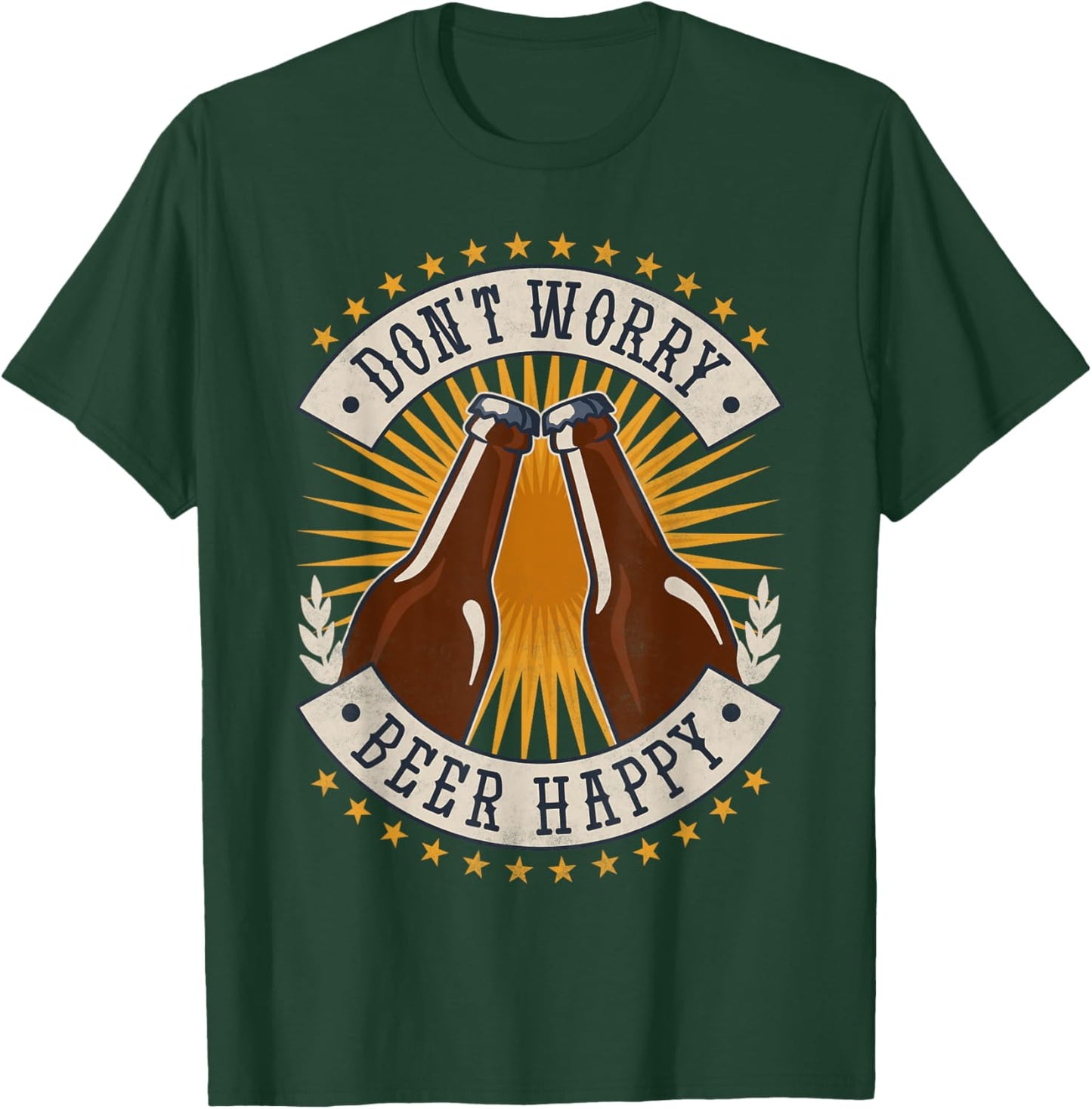 Don't Worry Beer Happy, Beer Day T-Shirt - T-Shirt | Forest