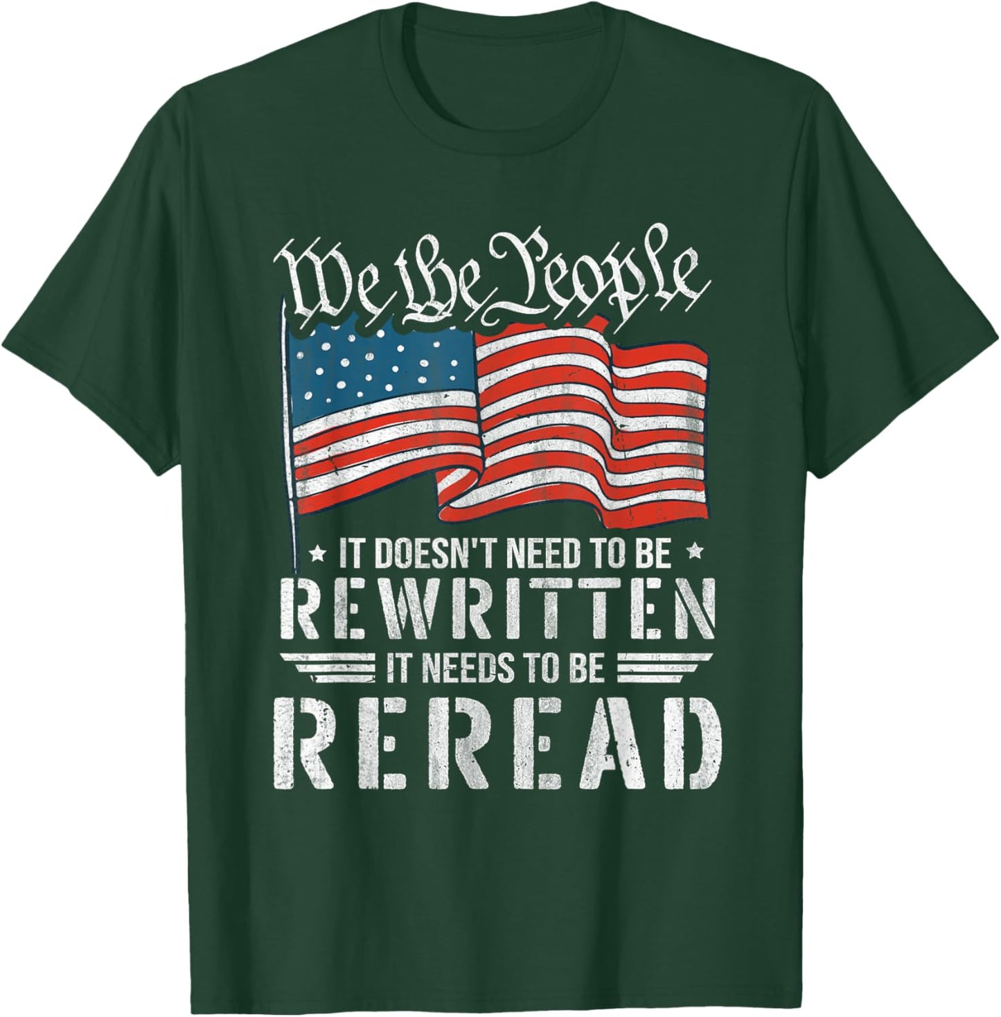 US Flag Constitution of The USA Needs to Be Reread T-Shirt - T-Shirt | Forest
