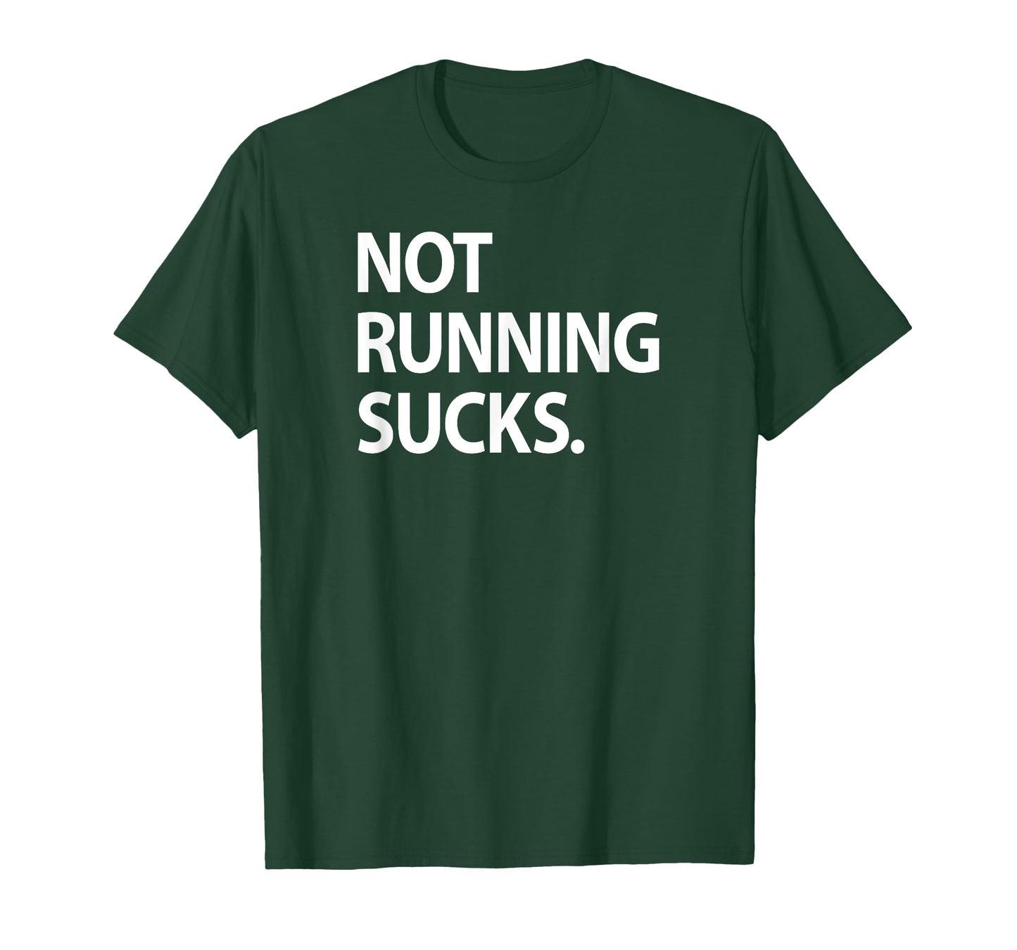 Not Running Sucks Marathon Ultra Funny Run Race Shirt T-Shirt