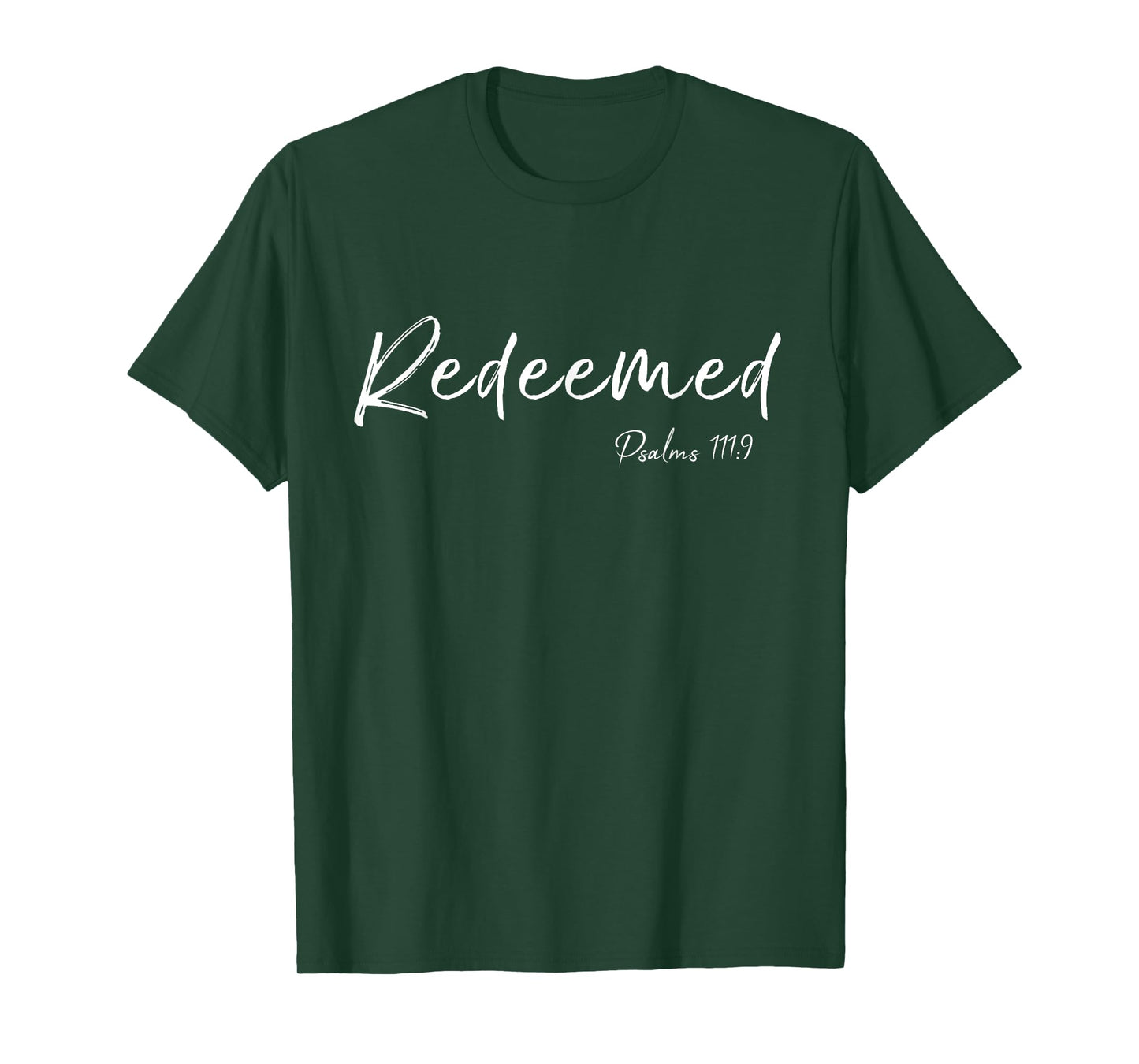 Christian Redeemed Believe Shirt Psalms 111:9 Bible Verse T-Shirt