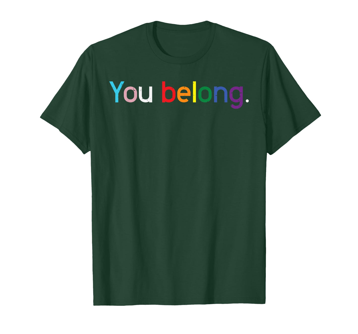 Gay Pride Month You Belong LGBTQ Ally Rainbow Men Women T-Shirt