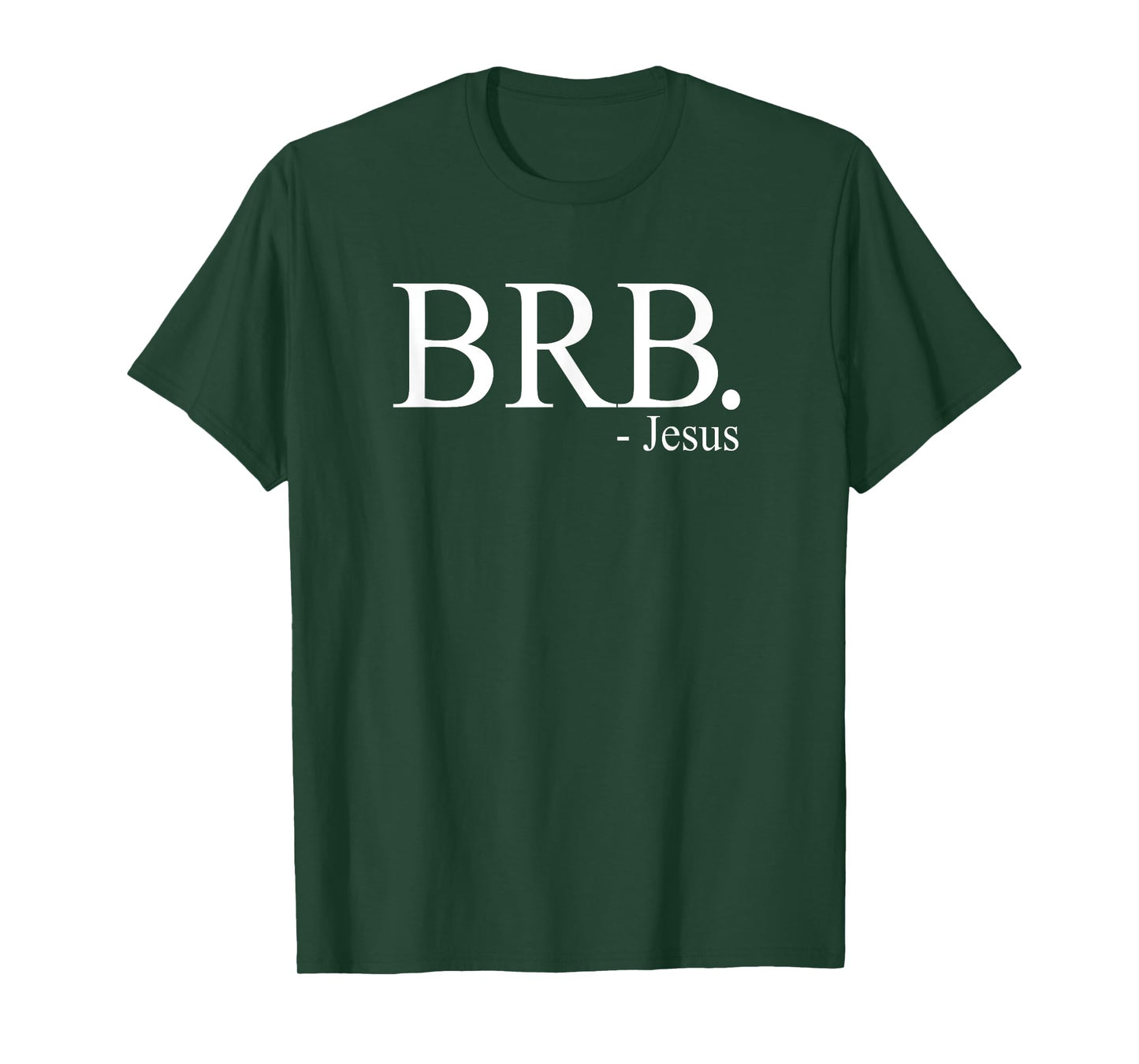 BRB Jesus Shirt, Christian Religious My Savior God's Love T-Shirt