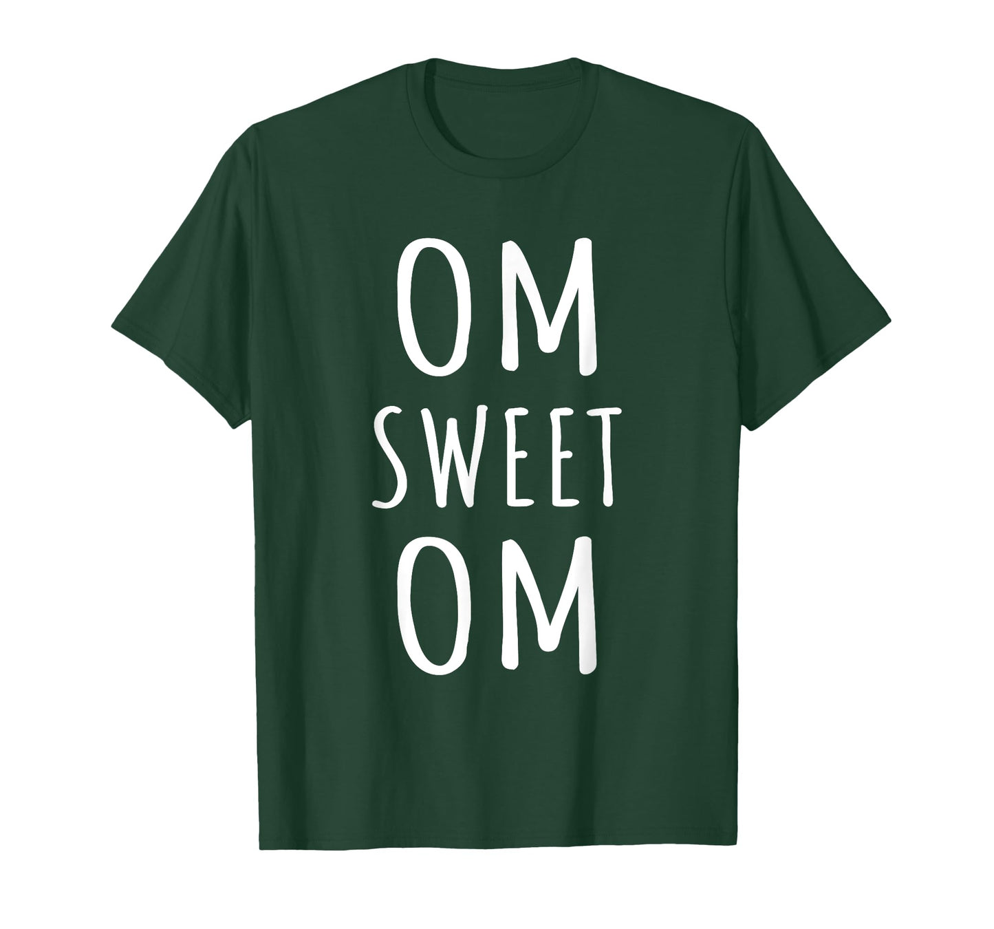 Om Sweet Om Zen Yoga Meditation Spiritual Warrior Buddhist T-Shirt