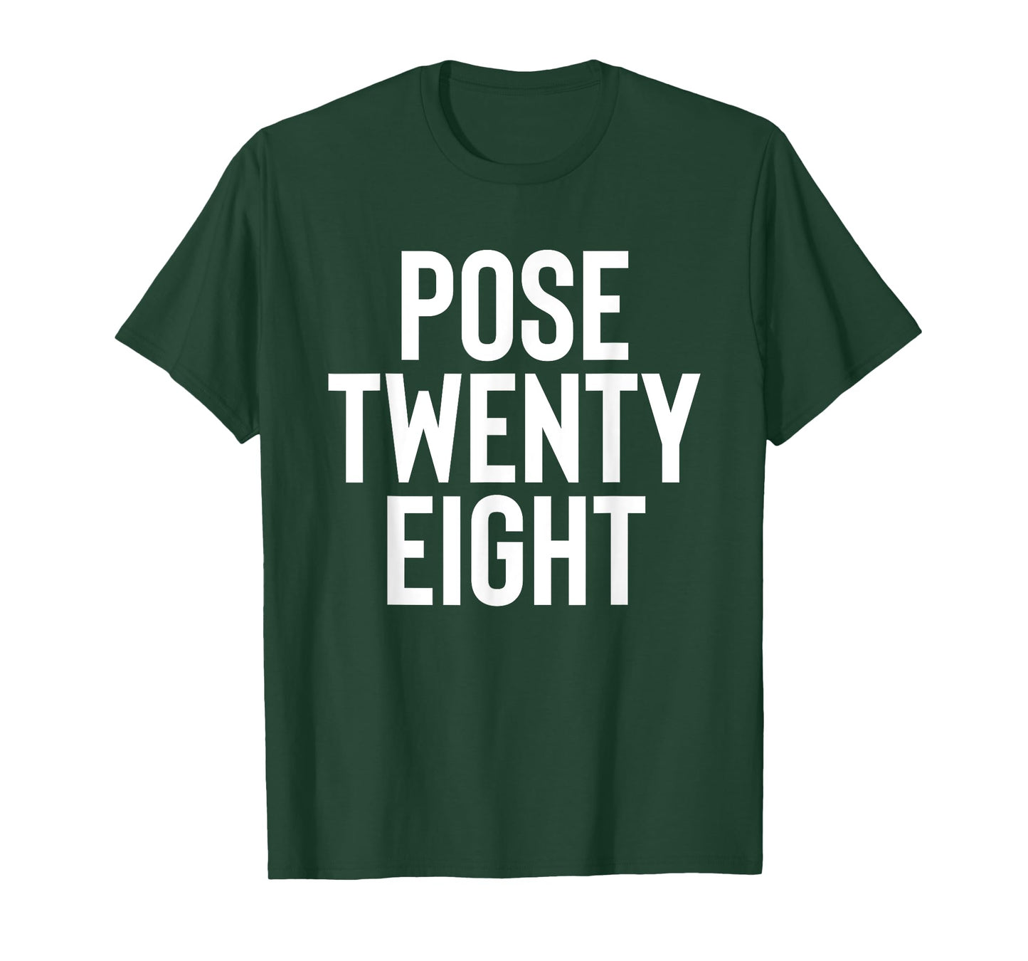 Pose 28 Twenty Eight T-Shirt