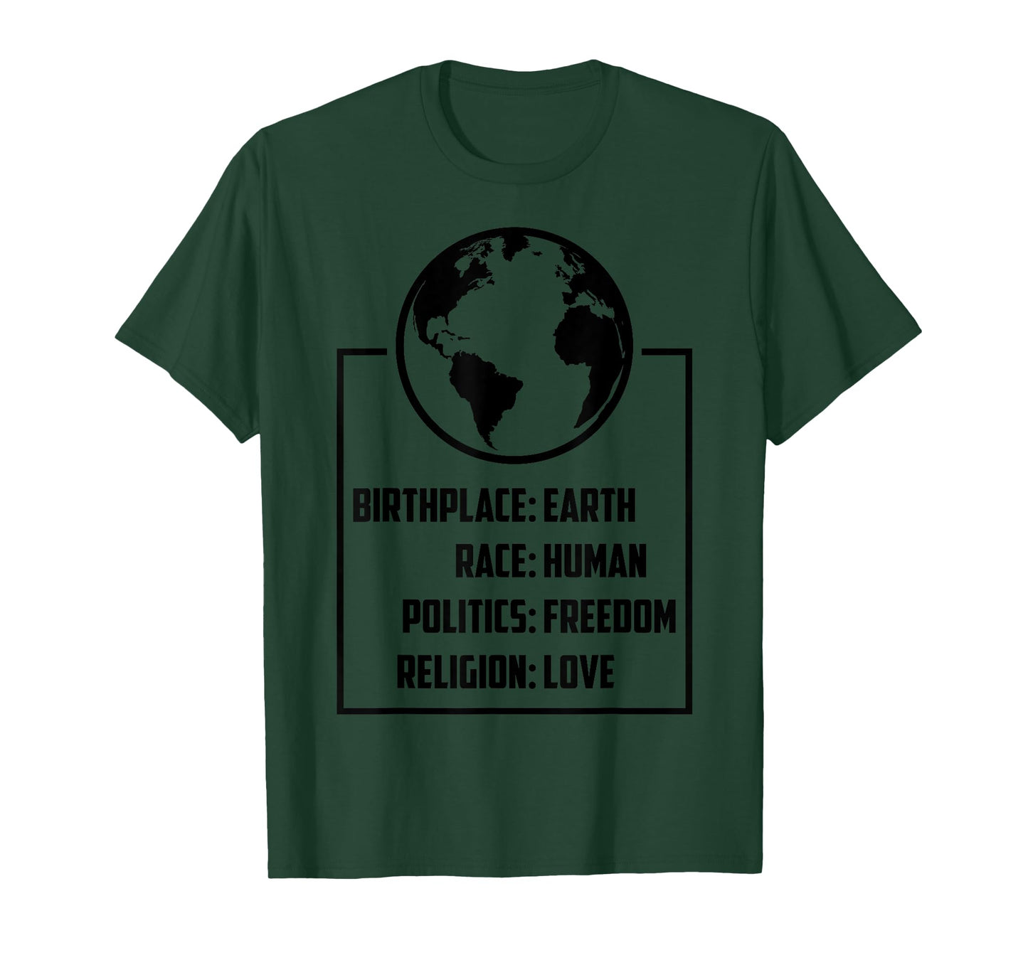 Best Birthplace Earth Race Human Politics Freedom Love Gift T-Shirt