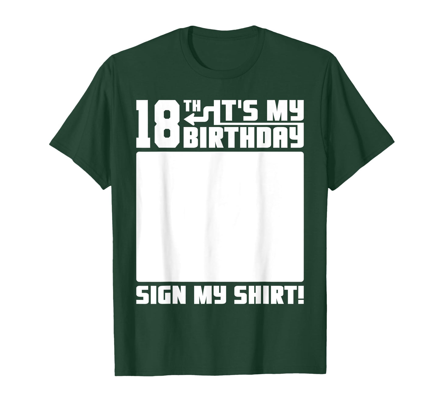 It's My 18th Birthday 18 Years Old Funny 18 Yrs Bday Sign My T-Shirt