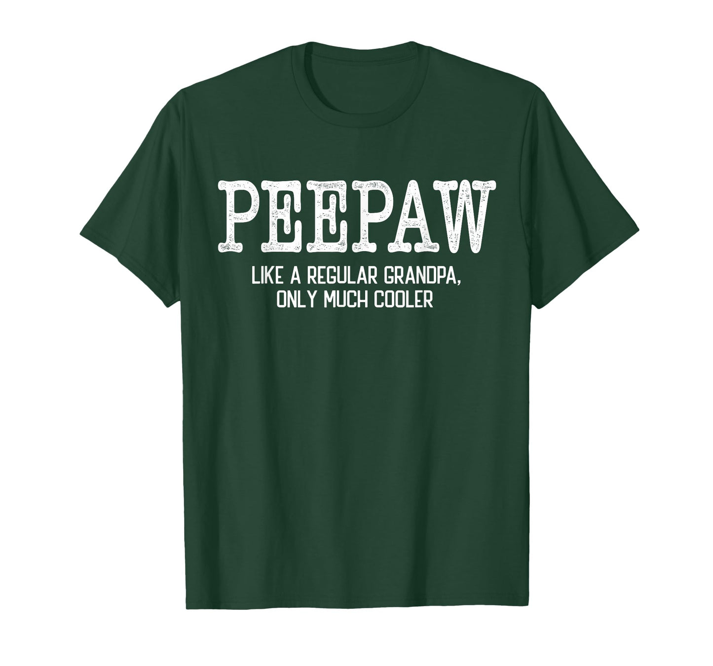 Peepaw Like a Regular Grandpa Only Much Cooler Funny Peepaw T-Shirt