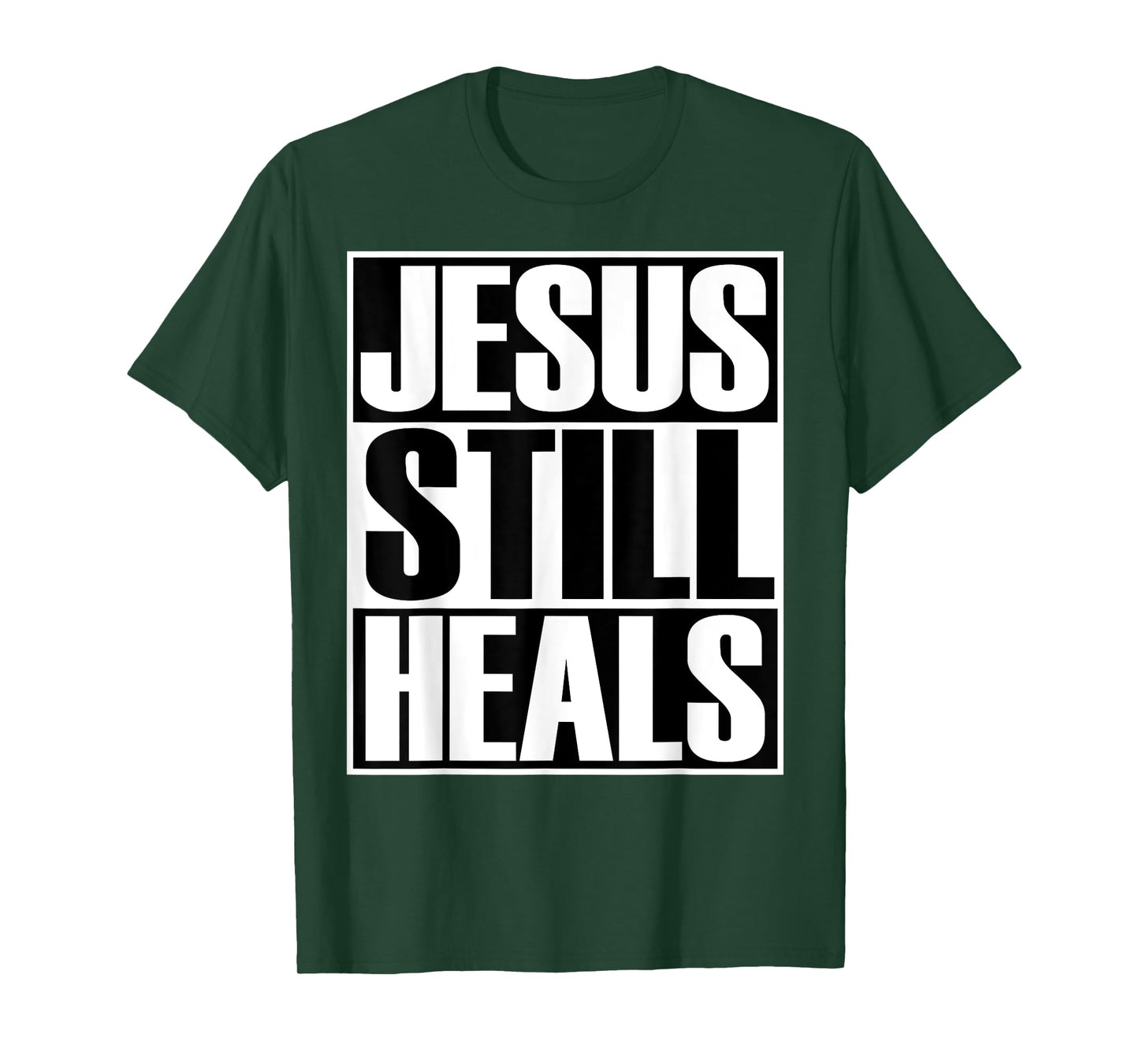Christerest: Jesus Still Heals Christian Gift T-Shirt
