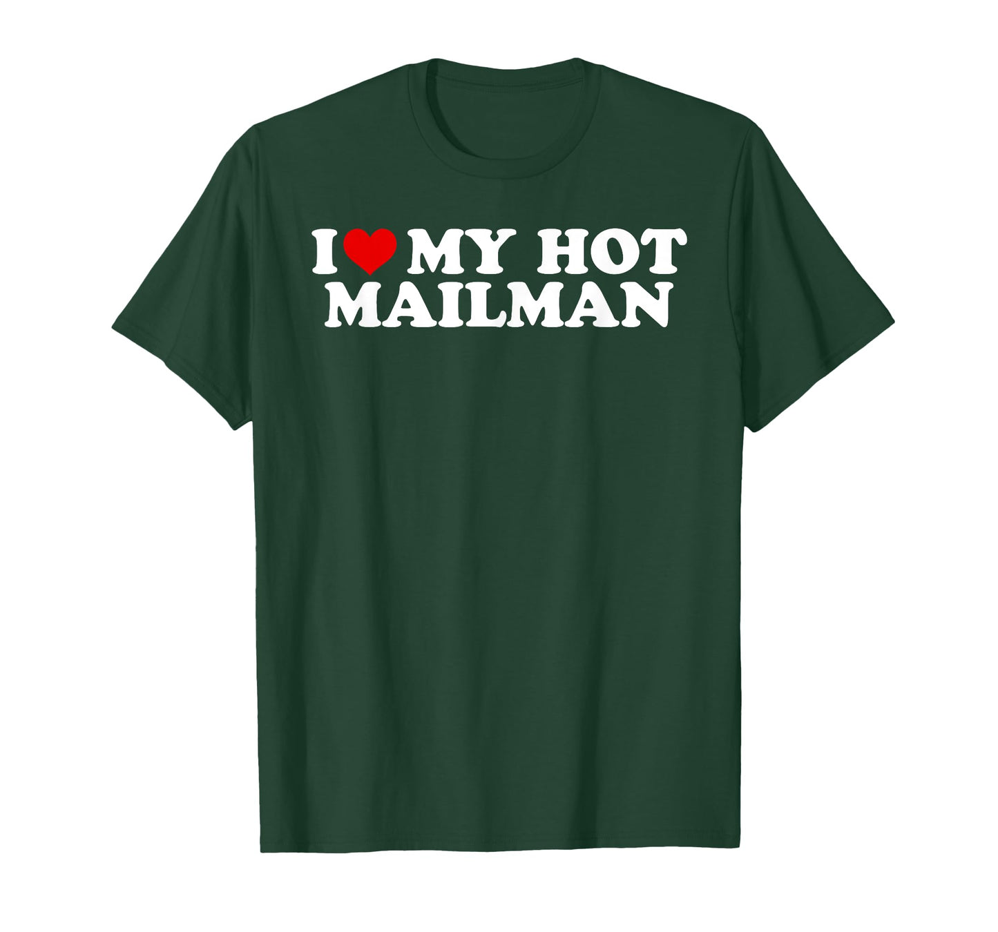 I Love My Hot Mailman Boyfriend Couple Matching T-Shirt
