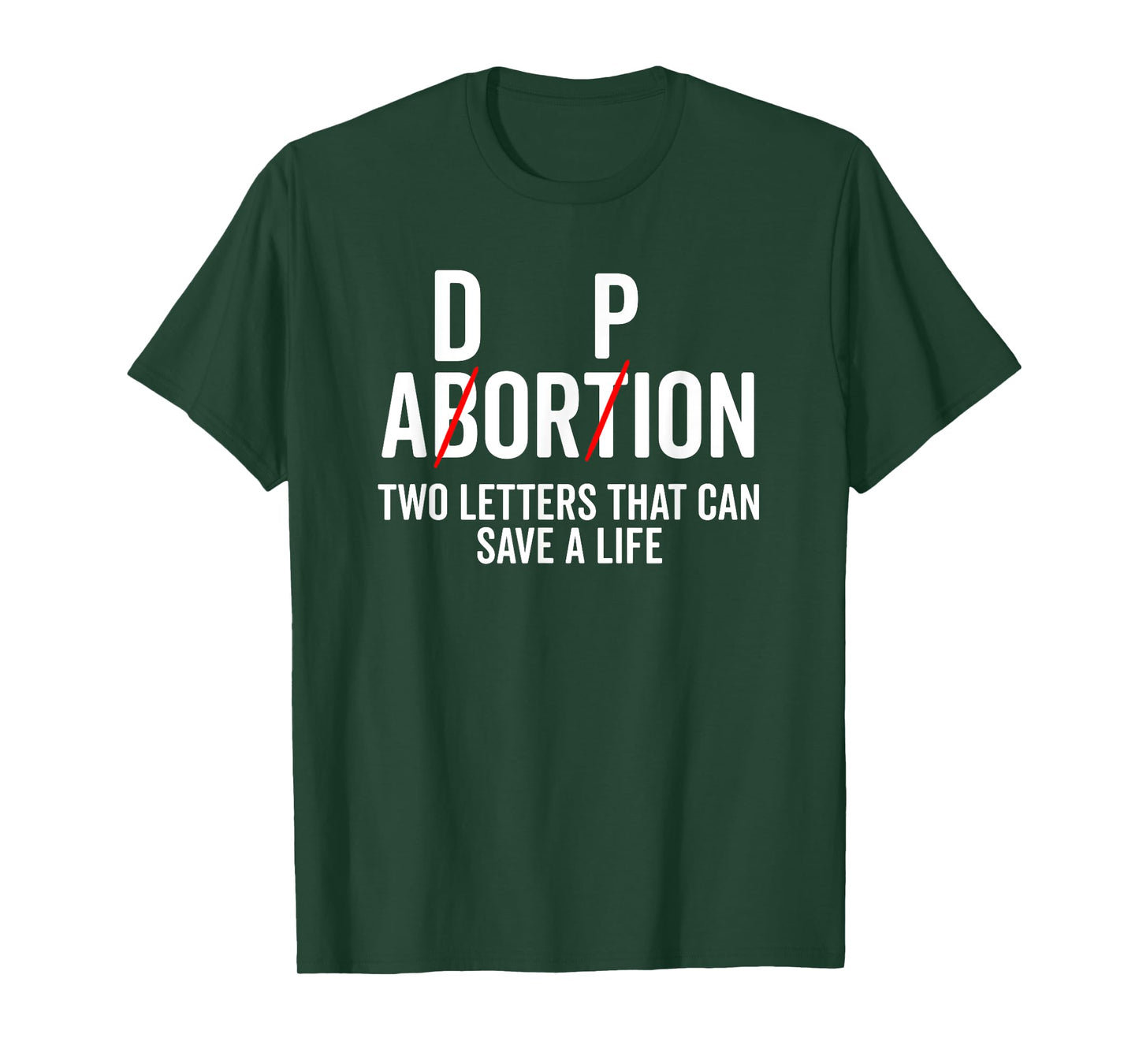 Adoption Not Abortion Two Letters Can Save A Life Shirt