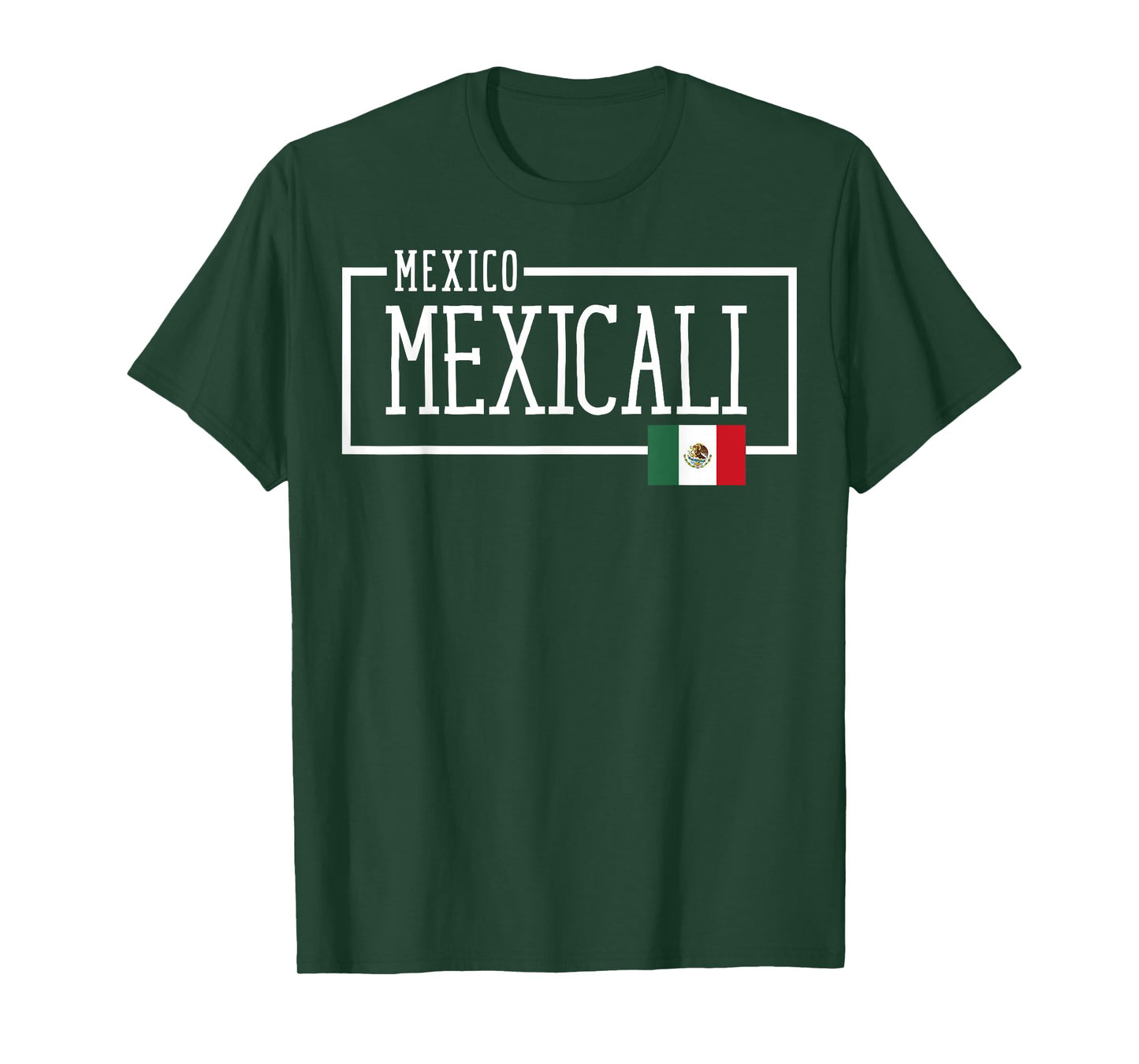 Saying Mexicali Mexico Flag Mexican Adventure Women Men Dad T-Shirt