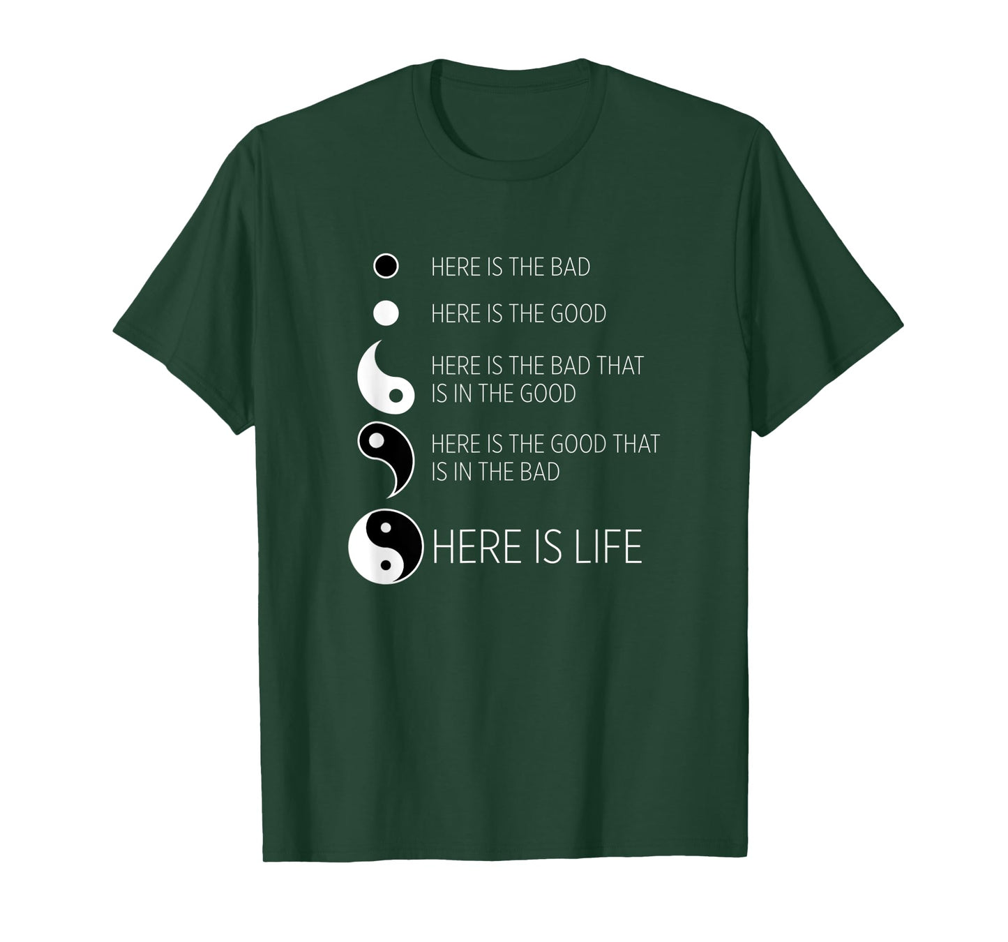Yin Yang Life : The Good in the Bad T-Shirt