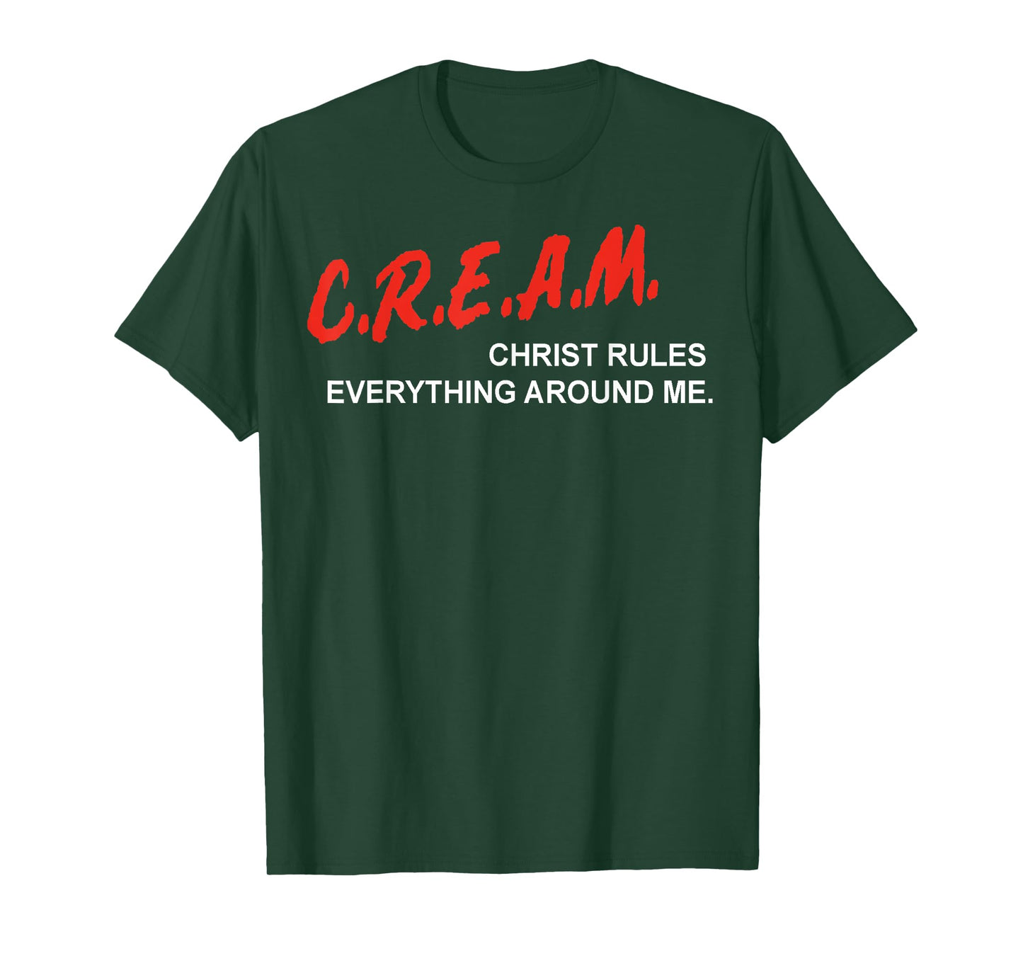 CREAM Christ Rules Everything Around Me T-Shirt