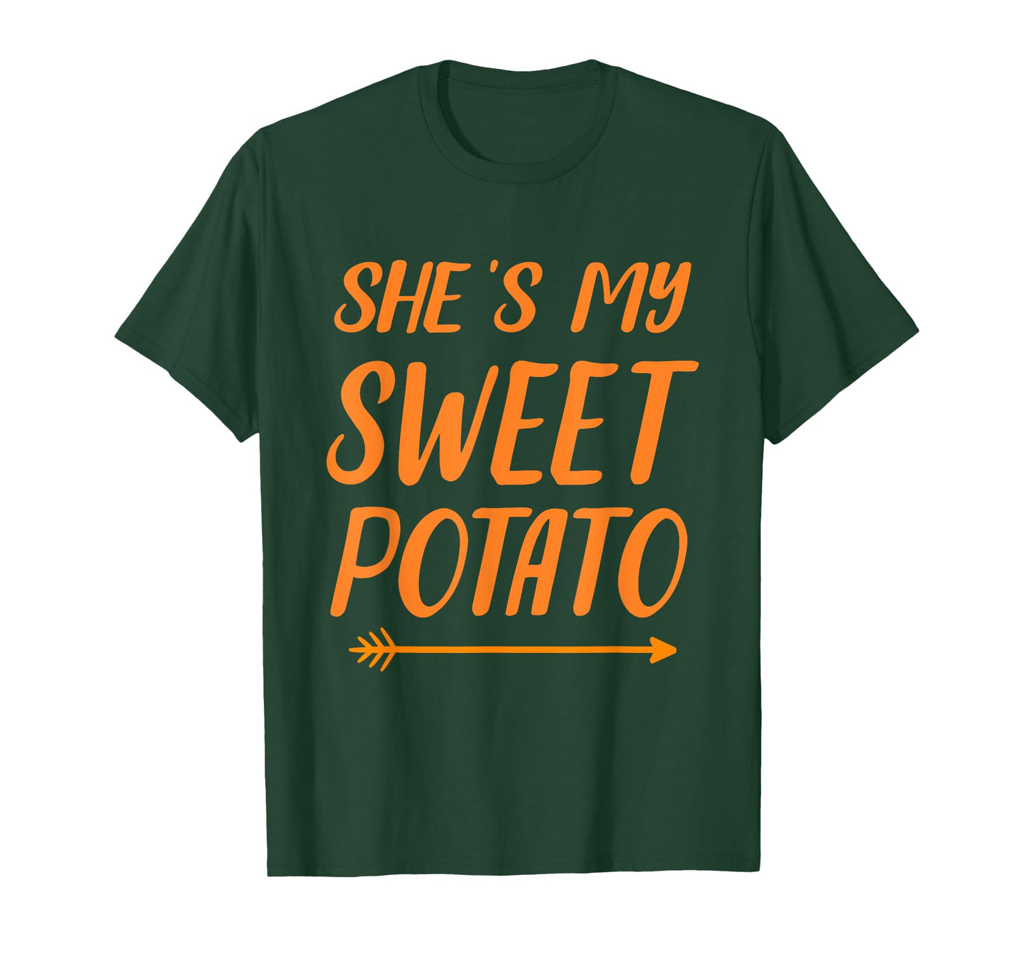 Funny she's my sweet potato for matching couple thanksgiving T-Shirt